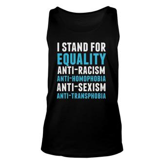 I Stand For Equality Feminist And Equality Tee Unisex Tank Top | Mazezy