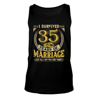 I Survived 35 Years Of Marriage And All I Got Was This Unisex Tank Top | Mazezy
