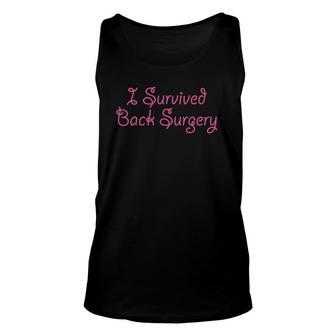 I Survived Back Surgery Cute Pink Text - Gift Idea Unisex Tank Top | Mazezy