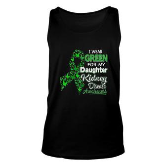 I Wear Green For My Daughter Kidney Disease Awareness Unisex Tank Top - Thegiftio UK