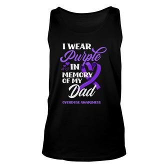 I Wear Purple In Memory Of My Dad Overdose Awareness Unisex Tank Top | Mazezy