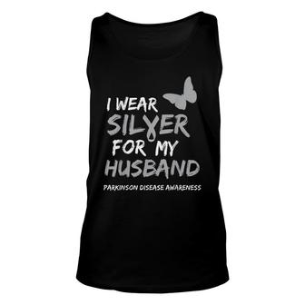 I Wear Silver For My Husband Parkinson Disease Awareness Unisex Tank Top - Thegiftio UK