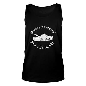 If You Aint Crocin You Aint Rockin Circle Unisex Tank Top - Thegiftio