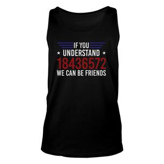 If You Understand 18436572 We Can Be Friends Unisex Tank Top | Mazezy UK