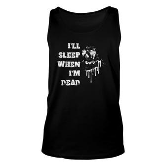 I'll Sleep When I'm Dead Skull Design Unisex Tank Top | Mazezy