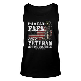 I'm A Dad Papa And A Veteran Nothing Scares Me Unisex Tank Top | Mazezy