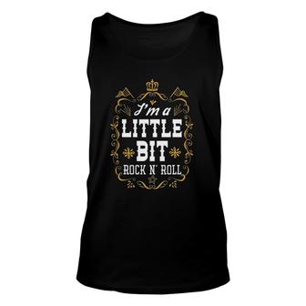 I'm A Little Bit Rock N' Roll Fun Country Music Lover Unisex Tank Top | Mazezy AU