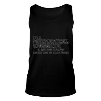 Im A Mechanical Engineer Lets Assume Im Never Wrong Unisex Tank Top | Mazezy