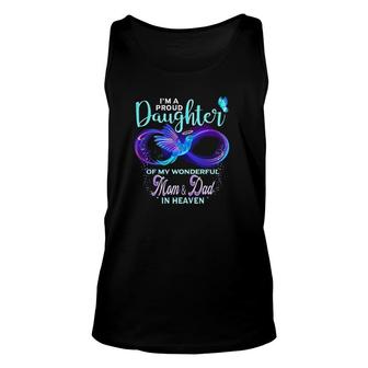 I'm A Proud Daughter Of My Wonderful Mom & Dad In Heaven Unisex Tank Top | Mazezy