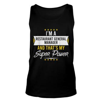 I'm A Restaurant General Manager And That's My Superpower Unisex Tank Top | Mazezy