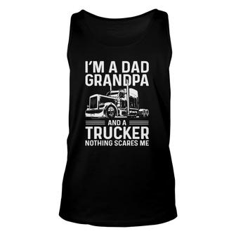 Mens I'm A Dad Grandpa And A Trucker Truck Driver Grandpa Tank Top | Mazezy
