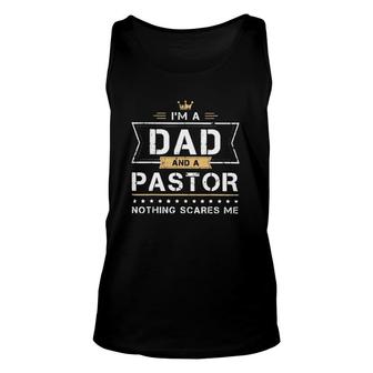 I'm A Dad And A Pastor Nothing Scare Me Christan Father's Day Tank Top | Mazezy