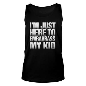 I'm Just Here To Embarrass My Kid Father's Day Premium Tank Top | Mazezy
