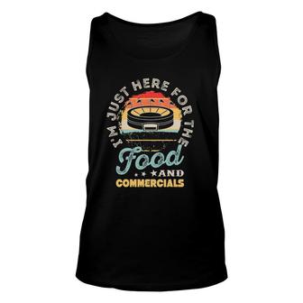 I'm Just Here For The Food And Commercials Halftime Show Unisex Tank Top | Mazezy