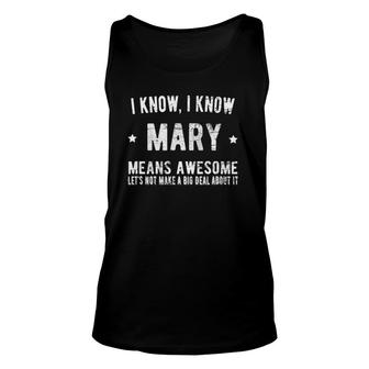 I'm Mary Means Awesome Perfect Best Mary Ever Love Mary Name Tank Top | Mazezy