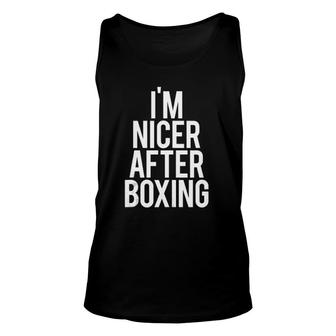 I'm Nicer After Boxing Gym Saying Fitness Training Tank Top Tank Top | Mazezy