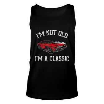 Im Not Old Im A Classic 1970S Classic Car Lover Gift Unisex Tank Top - Thegiftio UK