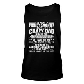 Womens I'm Not A Perfect Daughter But My Crazy Dad Loves Me Tank Top | Mazezy
