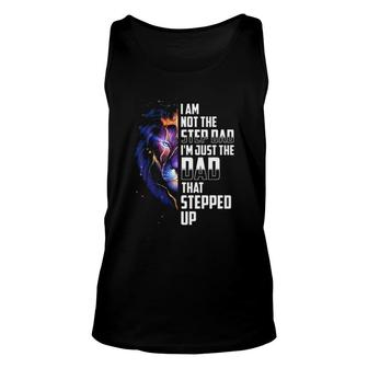 I'm Not The Step Dad I'm The Dad That Stepped Up Father's Day Lion Tank Top | Mazezy CA
