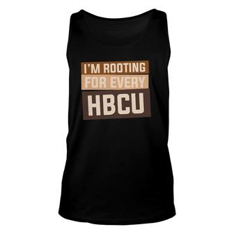 I'm Rooting For Every Hbcu Black History Bhm African Unisex Tank Top | Mazezy