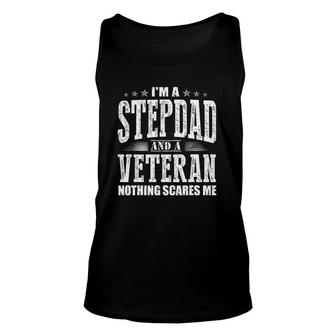 Mens I'm A Stepdad And A Veteran Nothing Scares Me Dad Tank Top | Mazezy