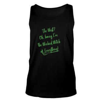 Im The Wicked Witch Of Everything Unisex Tank Top | Mazezy