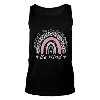 In A World Where You Can Be Anything Be Kind Kindness Autism Unisex Tank Top - Thegiftio UK