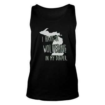 In My Diaper I Have A Wolverine State Of Michigan Unisex Tank Top - Thegiftio UK