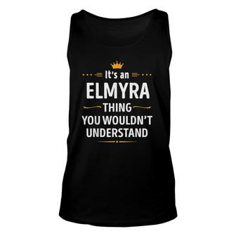 Inked Creation It's An Elmyra Thing You Wouldn't Understand Unisex Tank Top | Mazezy