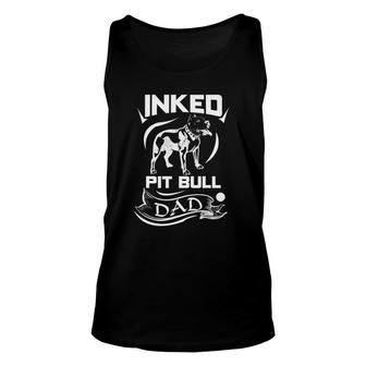 Inked Pit Bull Dad - Pitbull For Men Unisex Tank Top | Mazezy