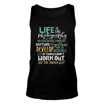 Inspirational Photography Life Quote Photographer Unisex Tank Top | Mazezy