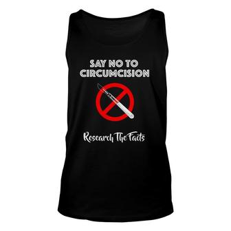 Intactivist Circumcision Say No To Circumcision Unisex Tank Top | Mazezy