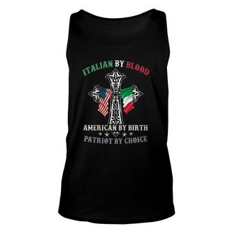 Italian By Blood American By Birth Patriot By Choice Cool Unisex Tank Top | Mazezy