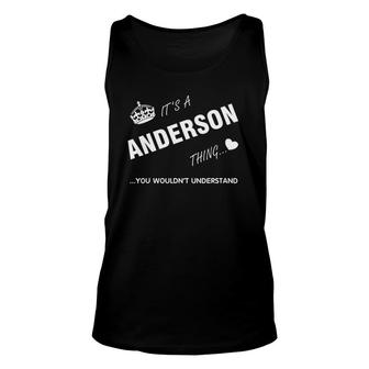 It's A Anderson Thing You Wouldn't Understand Unisex Tank Top | Mazezy