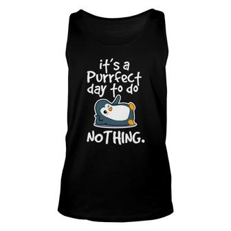 It's A Perfect Day To Do Nothing Unisex Tank Top | Mazezy