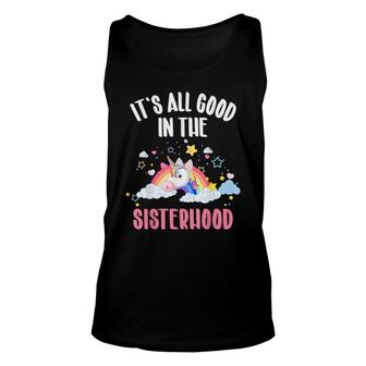 It's All Good In The Sisterhood Big Sister Unicorn Rainbow Unisex Tank Top | Mazezy