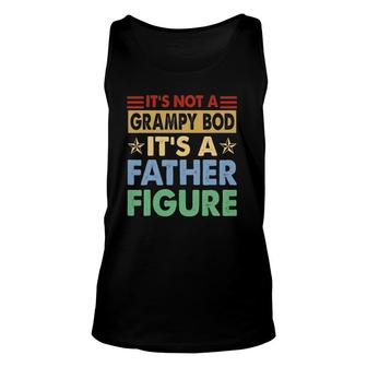 Mens It's Not A Grampy Bod It's A Father Figure Fathers Day Tank Top | Mazezy