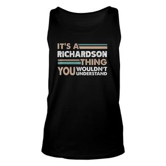 It's A Richardson Thing You Wouldn't Understand Name Premium Tank Top | Mazezy DE