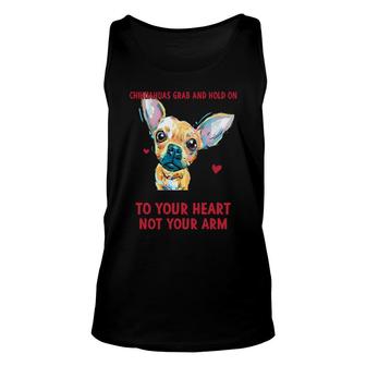 Its True That Chihuahuas Grab And Hold On But They Grab And Hold On Tank Top | Mazezy