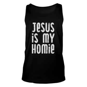 Jesus Is My Homie Christian Unisex Tank Top | Mazezy