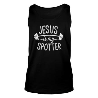 Jesus Is My Spotter Funny Gym & Workout Christian Gift Unisex Tank Top | Mazezy
