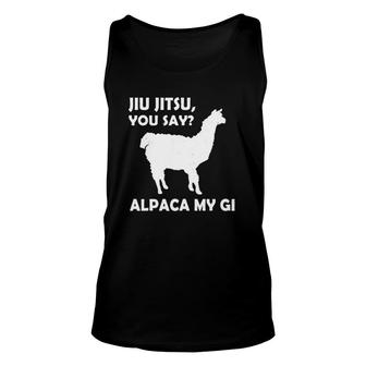 Jiu Jitsu You Say Alpaca My Gi Sport Lover Unisex Tank Top | Mazezy