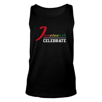 Juneteenth Celebrate Black History Flag African American Unisex Tank Top | Mazezy