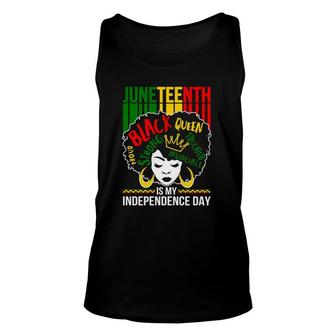 Juneteenth Is My Independence Day Black Afro Women Pride Melanin Queen Tank Top | Mazezy
