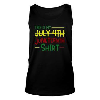 Juneteenth Instead Of 4Th July Independence Day African Unisex Tank Top | Mazezy