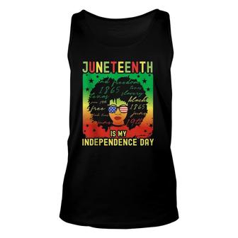 Juneteenth Is My Independence Day Black Pride Us Freedom Unisex Tank Top | Mazezy