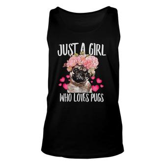 Just A Girl Who Loves Pugs Dog Lover Dad Mom Boy Girl Unisex Tank Top | Mazezy