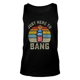 Just Here To Bang 4Th Of July Fourth Of July Men Women Tank Top | Mazezy
