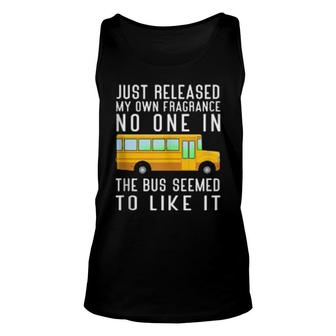 Just Released My Own Fragrance School Bus Driver Unisex Tank Top | Mazezy