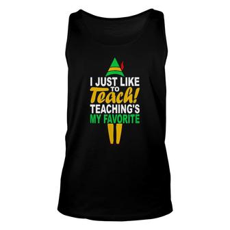 I Just Like To Teach Teachings My Favorite Teacher Christmas Tank Top | Mazezy